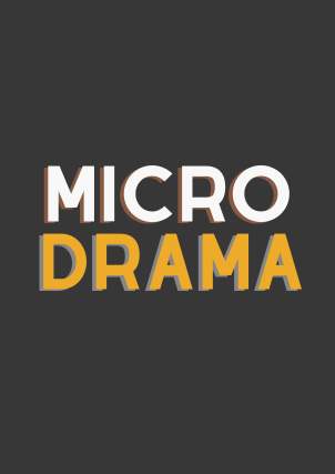 Micro Drama
